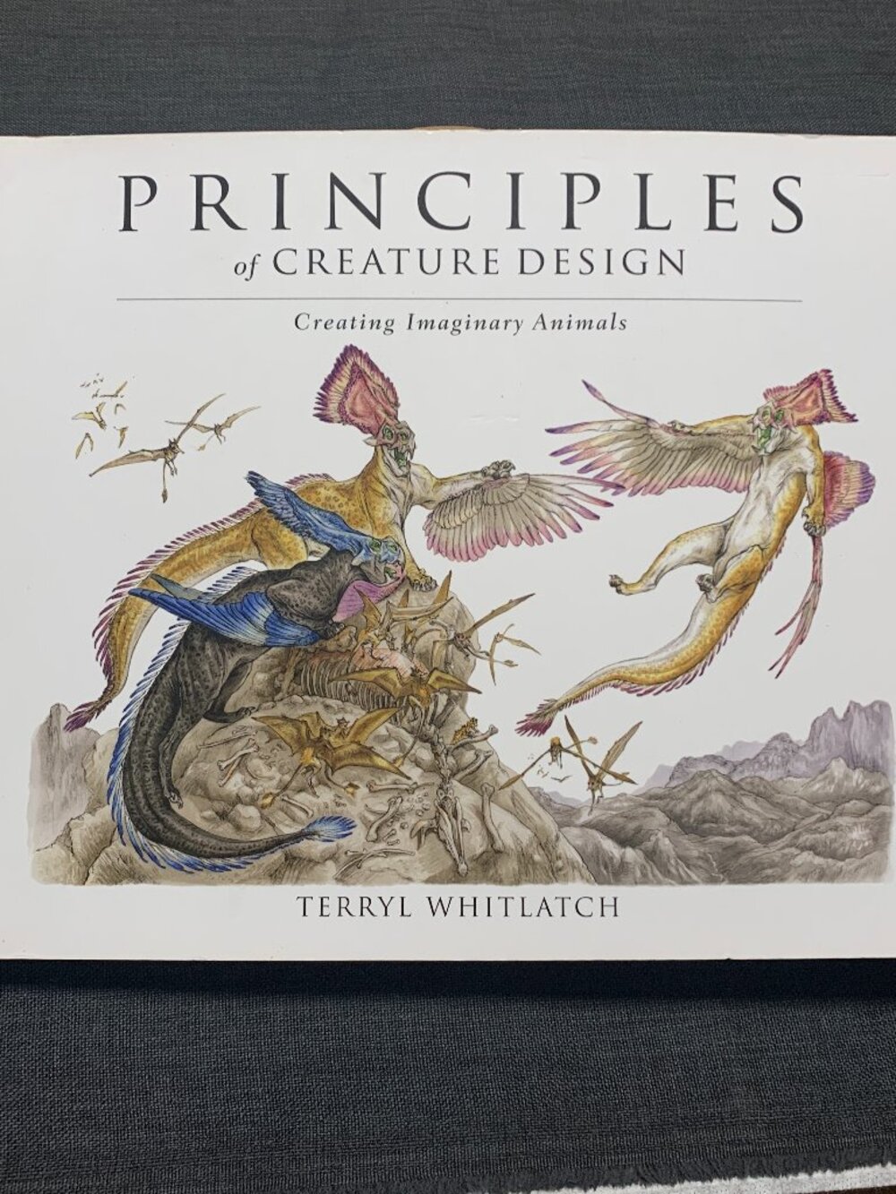 Principles of Creature Design: Creating Imaginary Animals by Terryl Whitlatch